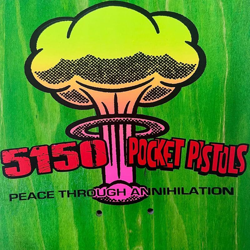 Pocket Pistols x 5150 Skate Shop Collab 8.25" Skateboard Deck B-1